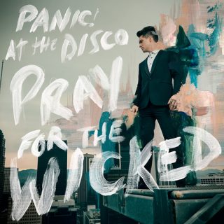 Leaked Early]] Panic! At The Disco Pray For The Wicked Album.