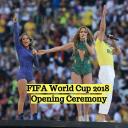 F I F A!! World Cup Opening Ceremony Live 2018 Watch Online