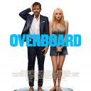 [HD--FULL!!] Watch Overboard 2018 Full Movie Online English Subtitle