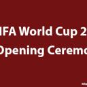 [HD-TV] FIFA WORLD CUP OPENING CEREMONY 2018 LIVE STREAM