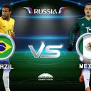 Watch Brazil vs Mexico FIFA 2018