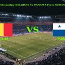 Watch~now!!! Belgium vs Panama FIFA World Cup Russia 2018 “LIVE”