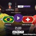 WATCH#)FIFA World Cup 2018 Brazil vs Switzerland Live Stream Soccer Online tv