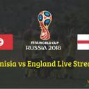 World Cup 2018 LIVE:!!@!~!! England vs Tunisia  Live HD Free Sttream OnLINE