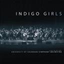 { 320 kbps }  Indigo Girls - Indigo Girls Live With the University of Colorado Symphony Orchestra (2018) Free iTunes