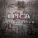 { ALBUM ZIP RAR } Epica - Epica vs. Attack on Titan Songs  .rar Download