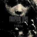 [Free ZiP]  Mourning Grey - Hollow - EP  Album Leak Download