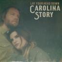 ^^Torrent free^^ Carolina Story - Lay Your Head Down  Download Album Free